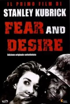 Страх и вожделение / Fear and Desire (1953)