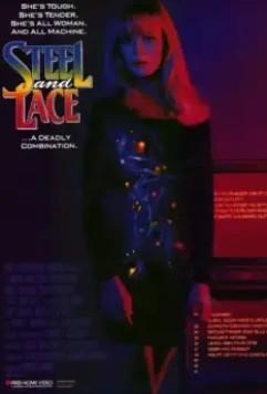 Сталь и кружево / Steel and Lace (1991)
