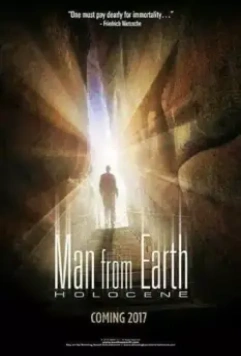 Человек с Земли: Голоцен / The Man From Earth II：Holocene (2017)