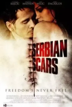 Шрам Сербии / Serbian Scars (2009)