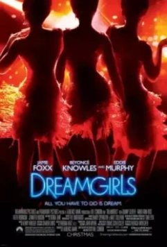 Девушки мечты / Dreamgirls (2006)