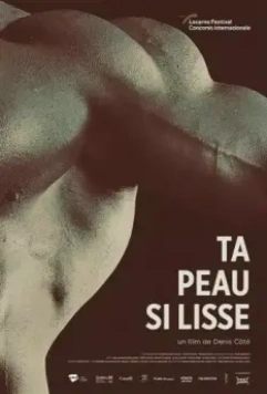 Нежная кожа / Ta peau si lisse (2017)