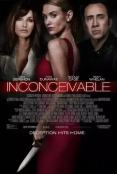 Необъяснимое / Inconceivable (2017)