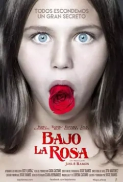 Под розой / Bajo la Rosa (2017)