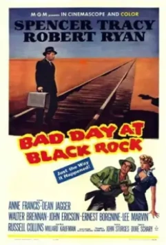 Плохой день в Блэк Роке / Bad Day at Black Rock (1955)