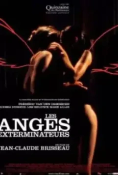Ангелы возмездия / Les anges exterminateurs (2006)