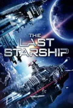 Последний звездолёт / The Last Starship (2016)