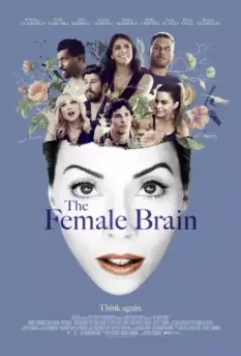 Женский мозг: Инструкция по применению / The Female Brain (2017)