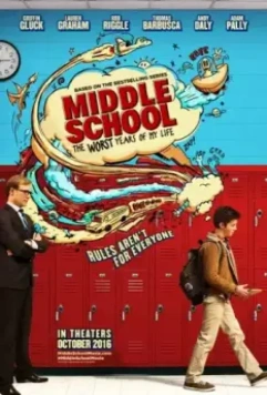 Средняя школа: Худшие годы моей жизни / Middle School: The Worst Years of My Life (2016)