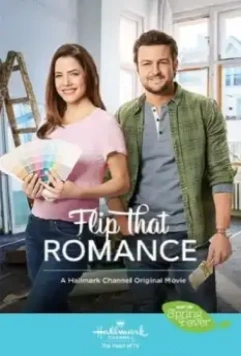 Построим всё заново / Flip That Romance (2019)