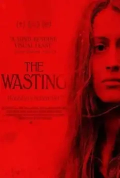 Истощение / The Wasting (2017)