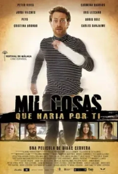Все, на что я готов для тебя / Mil coses que faria per tu (2017)