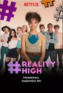 #РЕАЛЬНАЯШКОЛА / #REALITYHIGH (2017)