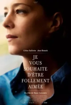 Я желаю вам любви / Je vous souhaite d'être follement aimée (2015)