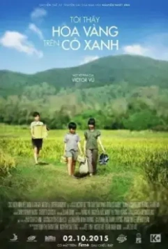 Желтые цветы на зеленой траве / Tôi thay hoa vàng trên co xanh (2015)