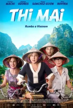 Девичник во Вьетнаме / Thi Mai, rumbo a Vietnam (2017)