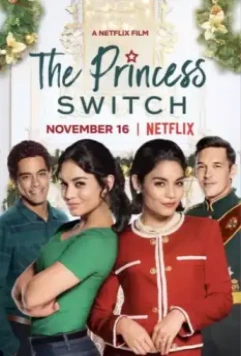 Замена принцессы / The Princess Switch (2018)