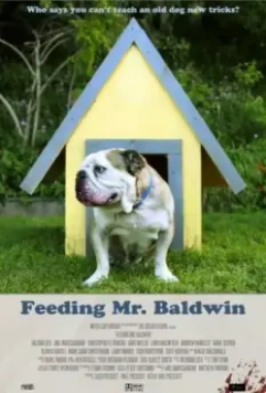 Прожорливый мистер Болдуин / Feeding Mr. Baldwin (2013)