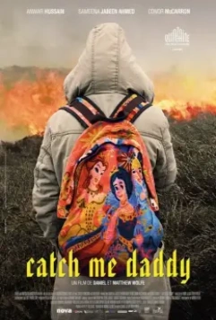 Поймай меня, папочка / Catch Me Daddy (2014)