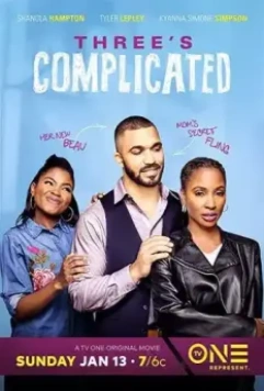 Запутанный треугольник / Three's Complicated (2019)
