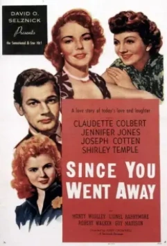 С тех пор как вы ушли / Since You Went Away (1944)
