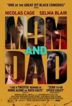 Безумные родители / Mom & Dad (2017)
