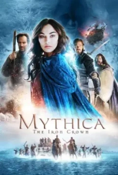 Мифика: Стальная корона / Mythica 4: The Iron Crown (2016)