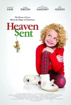 Посланные с небес / Heaven Sent (2016)