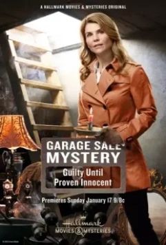 Виновна пока не даказано обратное / Garage Sale Mystery: Guilty Until Proven Innocent (2016)