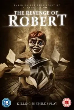 Месть куклы Роберт / The Legend of Robert the Doll (2018)