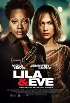 Лила и Ева / Lila and Eve (2014)