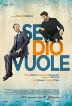 В семье не без священника / Se Dio vuole (2015)