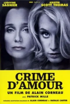 Преступление из-за любви / Love Crime (2010)