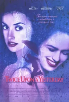 Человек с дождем в ботинках / Twice Upon a Yesterday (1998)