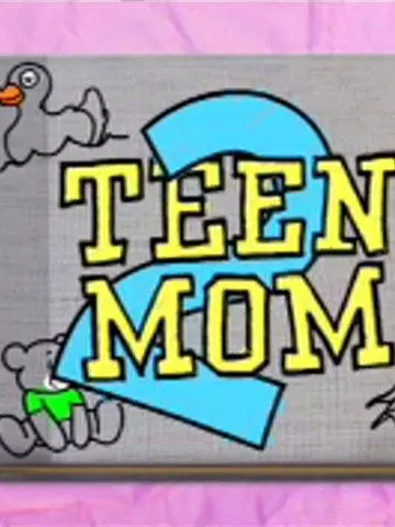 Молодые мамочки 2 / Teen Mom 2 (2011)
