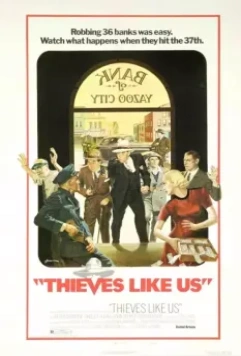 Воры как мы / Thieves Like Us (1974)