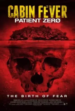 Вирус: Нулевой пациент / Cabin Fever: Patient Zero (2013)