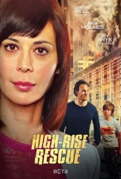 Спасти от огня / High-Rise Rescue (2017)