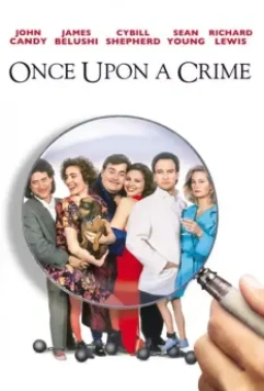 Однажды преступив закон / Once Upon a Crime... (1992)