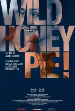 Бунтарка без причины / Wild Honey Pie! (2018)