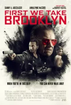 Для начала захватим Бруклин / Brooklyn Guns (2018)