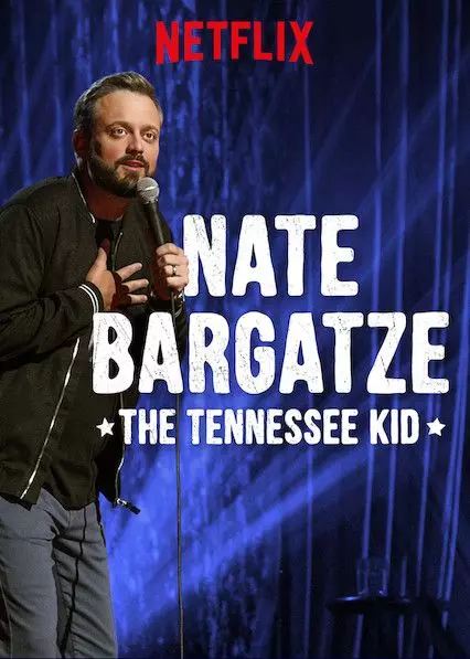 Нейт Баргатз: Паренек из Теннесси / Nate Bargatze: The Tennessee Kid (2019)