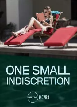 Один опрометчивый поступок / One Small Indiscretion (2017)