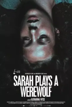 Сара играет оборотня / Sarah joue un loup garou (2018)