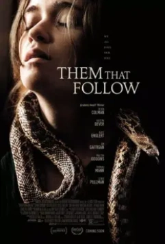 Они ползут за тобой / Them That Follow (2019)
