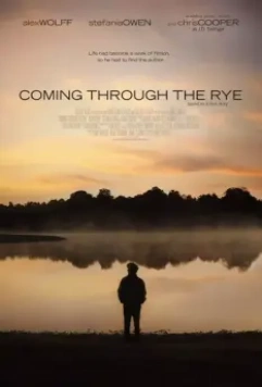 Пробираясь сквозь рожь / Coming Through the Rye (2015)