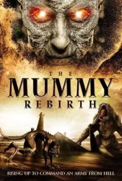 Мумия: Возрождение / The Mummy Rebirth (2019)