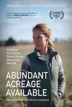 Изобилующий участок / Abundant Acreage Available (2017)