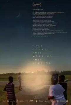 Округ Хейл утром и вечером / Hale County This Morning, This Evening (2018)