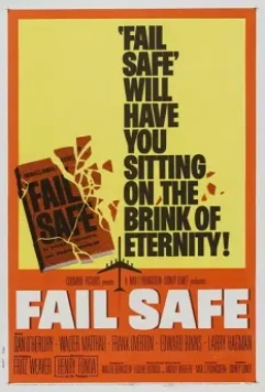 Система безопасности / Fail Safe (1964)